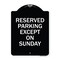 Signmission Designer Series Except on Sunday, Black & White Heavy-Gauge Alum Sign, 18" L, 24" H, BW-1824-24060 A-DES-BW-1824-24060 - alternate 1